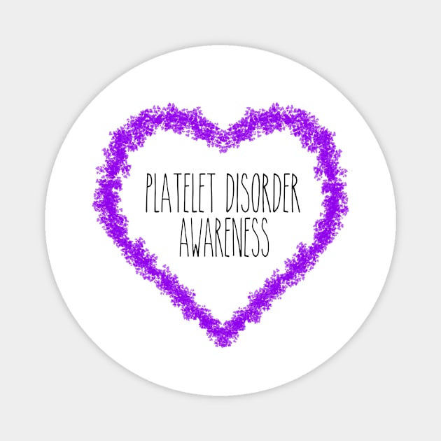 Platelet Disorder Awareness Support In Heart Magnet by MerchAndrey